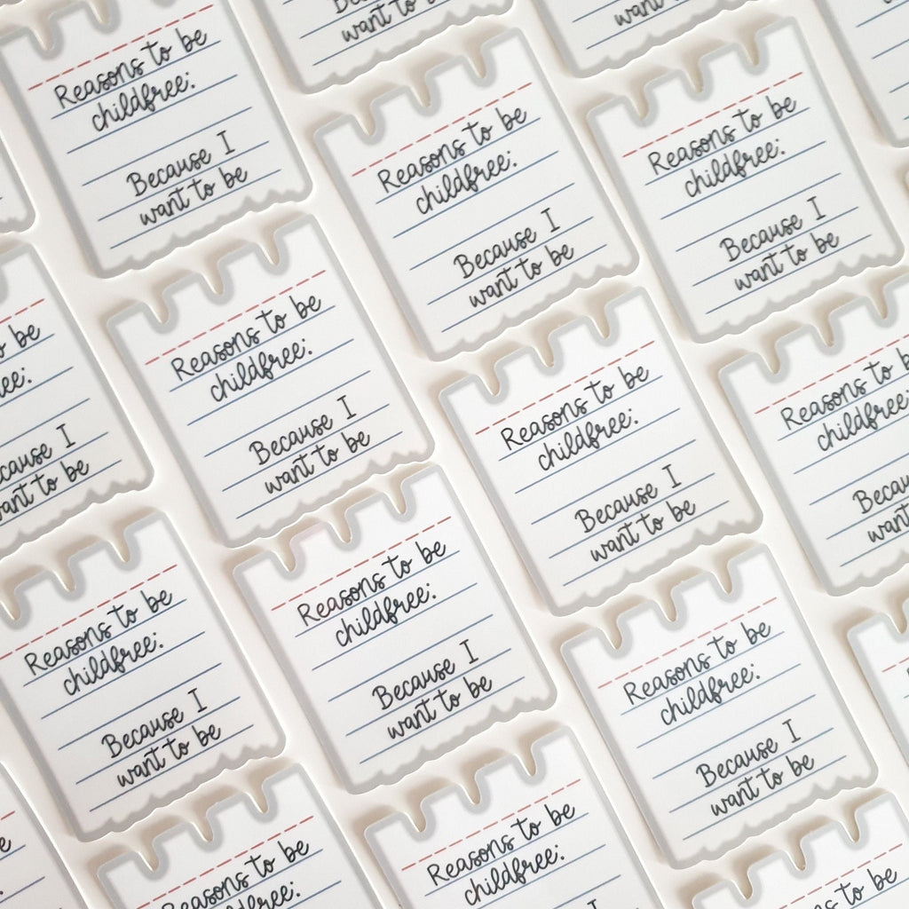 Reasons to be Childfree Sticker