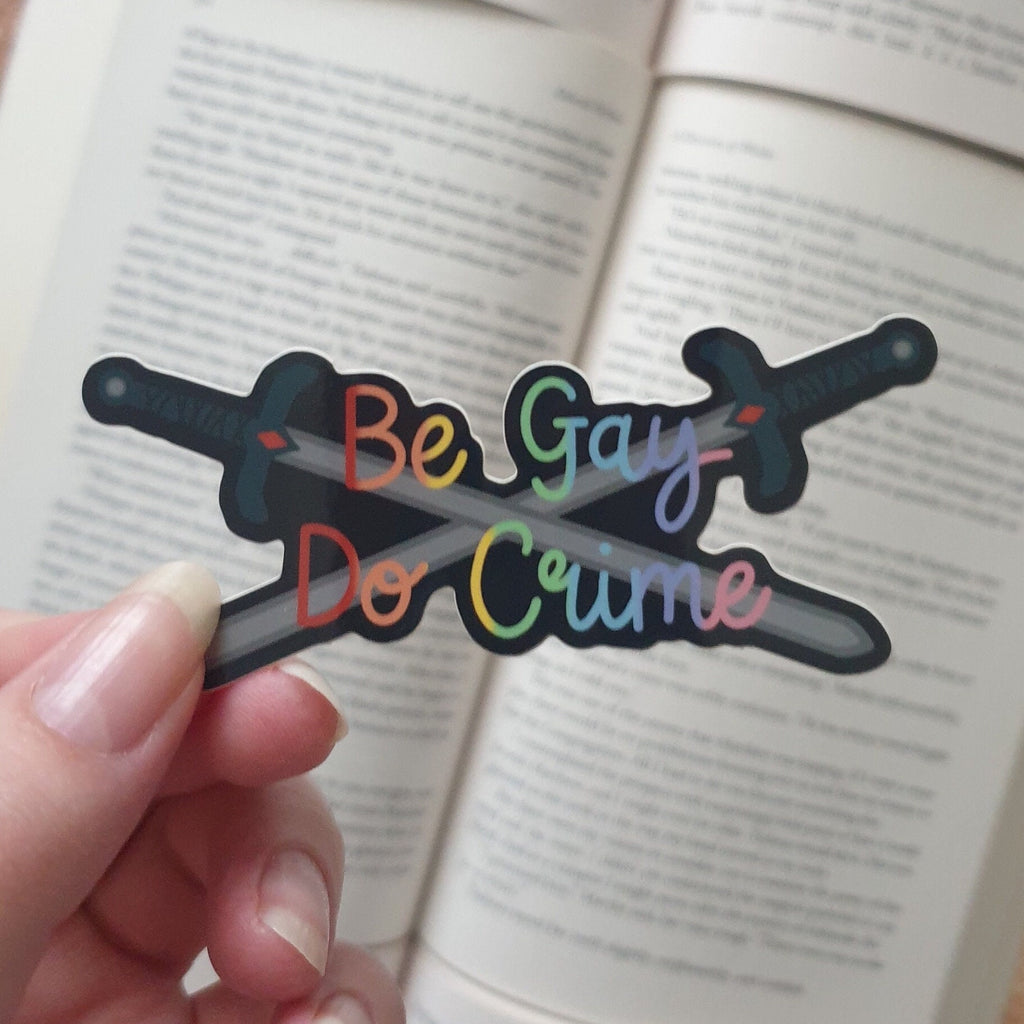 Be Gay Do Crime Sticker